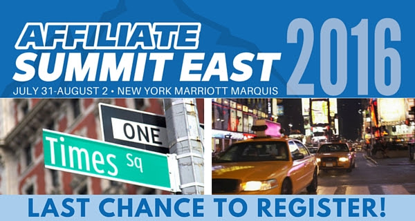 Last Chance to Register for Affiliate Summit East 2016